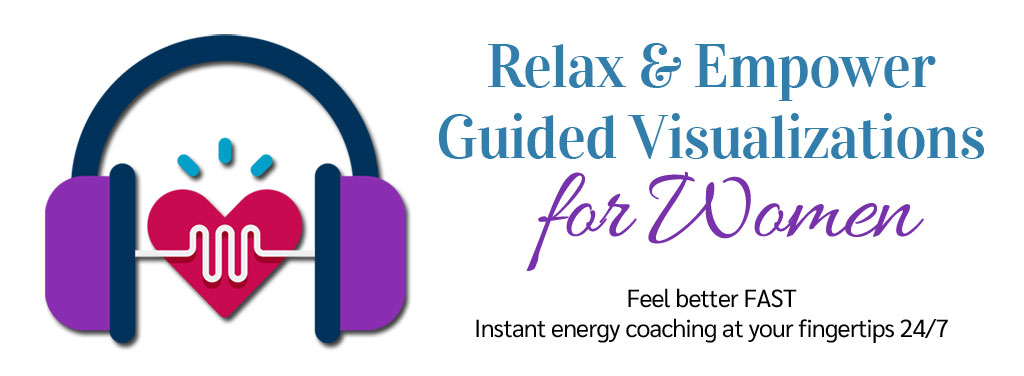 Relax & Empower Guided Visualizations for Women, Kelly Rudolph